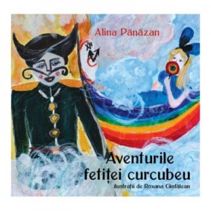 Aventurile fetitei curcubeu - Alina Panazan