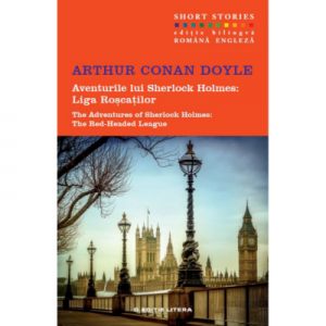 Aventurile lui Sherlock Holmes: Liga Roscatilor. Short Stories. Vol. 8 - Sir Arthur Conan Doyle