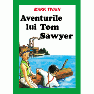 Aventurile lui Tom Sawyer - Mark Twain