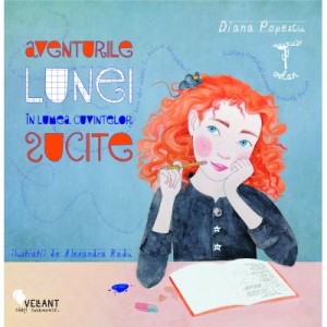 Aventurile Lunei in lumea cuvintelor sucite - Diana Popescu