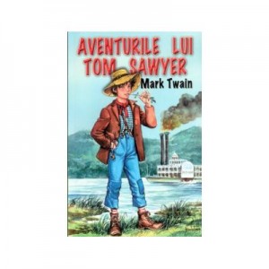 Aventurile lui Tom Sawyer - Mark Twain