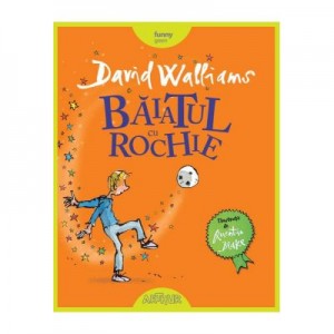 Baiatul cu rochie - David Walliams