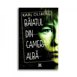 Baiatul din camera alba - Karl Olsberg