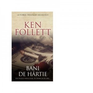 Bani de hartie - Ken Follett