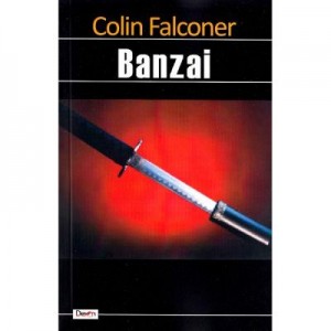 Banzai - Colin Falconer