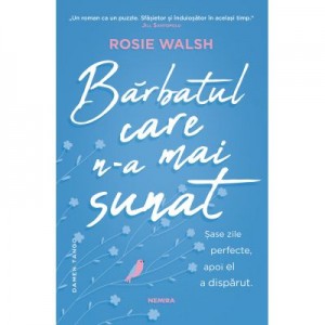 Barbatul care n-a mai sunat - Rosie Walsh