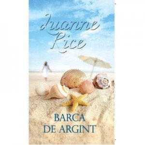 Barca de argint - Luanne Rice