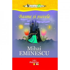 Basme si Nuvele - Mihai Eminescu