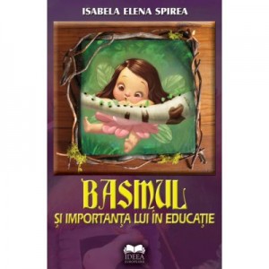 Basmul si importanta lui in educatie - Isabela Spirea