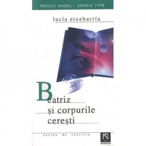 Beatriz si corpurile ceresti (Lucia Etxebarria)