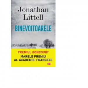 Binevoitoarele - Jonathan Littell