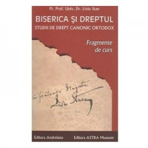 Biserica si dreptul Vol. 8: Fragmente de curs - Liviu Stan