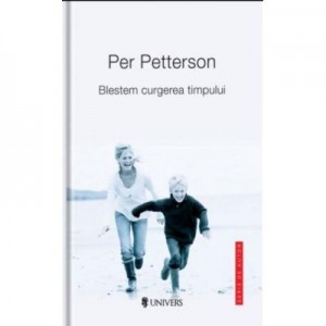 Blestem curgerea timpului - Per Petterson