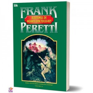 Blestemul de moarte din Toco Rey - Frank Peretti