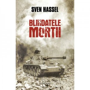 Blindatele mortii - Sven Hassel