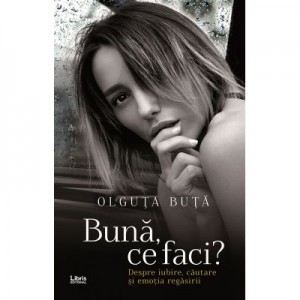 Buna, ce faci? - Olguta Buta