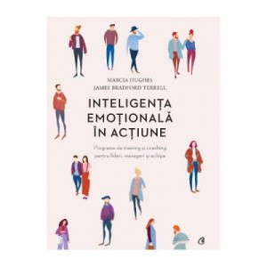 Inteligenta emotionala in actiune - Marcia Hughes