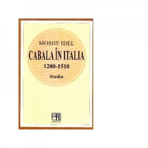 Cabala in Italia (1280-1510). Studiu - Moshe Idel