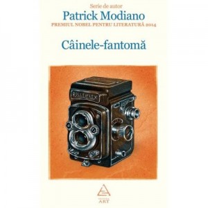 Cainele-fantoma - Patrick Modiano