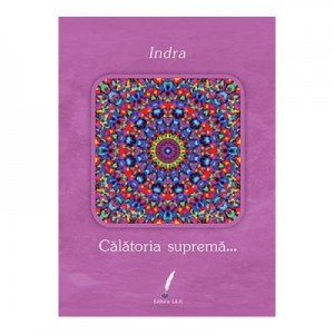 Calatoria suprema... - Indra