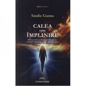 Calea spre implinire - Sandie Gustus