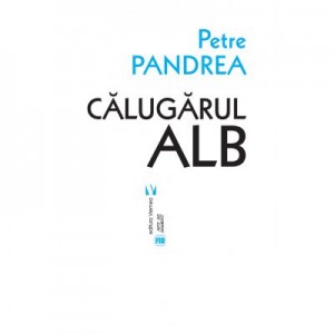 Calugarul alb Reed - Petre Pandrea