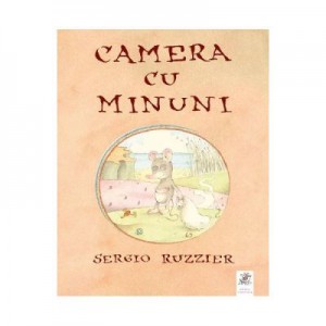 Camera cu minuni - Sergio Ruzzier