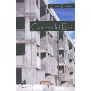 Camera lui Edi - Carmen Dominte