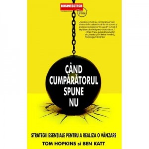 Cand cumparatorul spune nu - Tom Hopkins