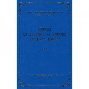 Cantari la Vecernia si Utrenia Sfintilor Romani, volumul 1 - Arhid. Sebastian Barbu Bucur