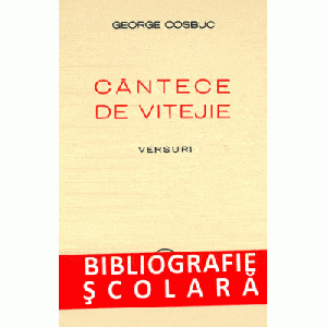 Cantece de vitejie - George Cosbuc