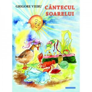 Cantecul soarelui - Grigore Vieru