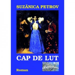 Cap de lut - Suzanica Petrov