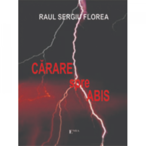 Carare spre abis - Raul Sergiu Florea