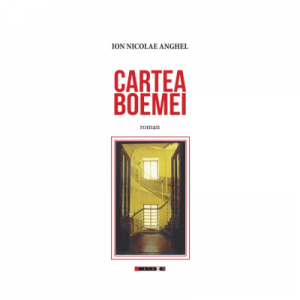 Cartea Boemei - Ion Nicolae Anghel