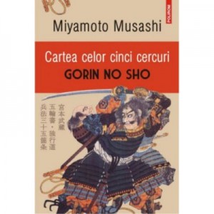 Cartea celor cinci cercuri - Gorin No Sho - Editia 2016 (Miyamoto Musashi)