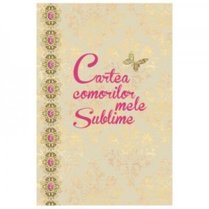 Cartea comorilor mele sublime - Loredana Pulpan