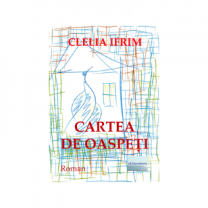 Cartea de oaspeti - Clelia Ifrim