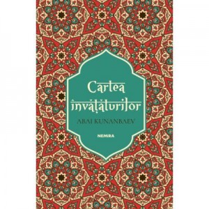 Cartea invataturilor - Abai Kunanbaev