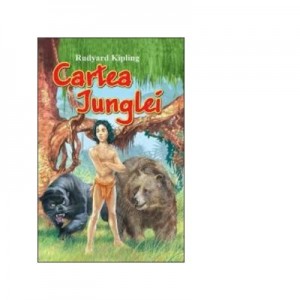 Cartea Junglei - Rudyard Kypling