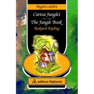 Cartea Junglei - The Jungle Book (editie bilingva romana-engleza) - Rudyard Kipling