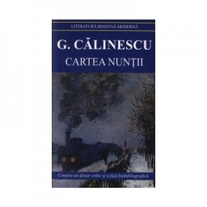 Cartea nuntii - George Calinescu