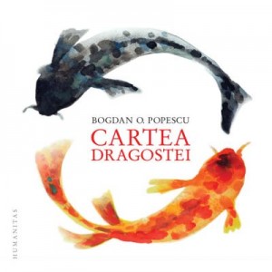 Cartea dragostei - Bogdan O. Popescu