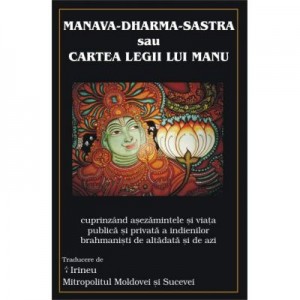 Manava-Dharma-Sastra. Cartea Legii lui Manu