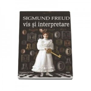 Vis si interpretare - Sigmund Freud