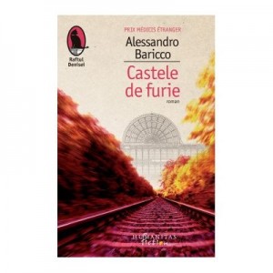 Castele de furie - Alessandro Baricco