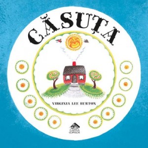 Casuta (Virginia Lee Burton)