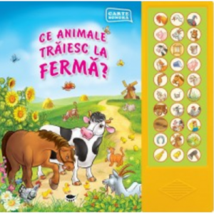 Ce animale traiesc la ferma?