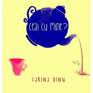 Ceai cu mine? - Carina Dinu