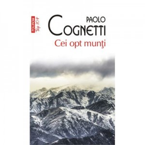 Cei opt munti - Paolo Cognetti